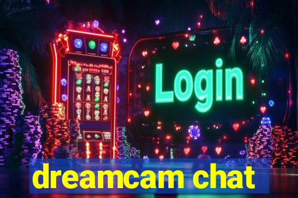 dreamcam chat